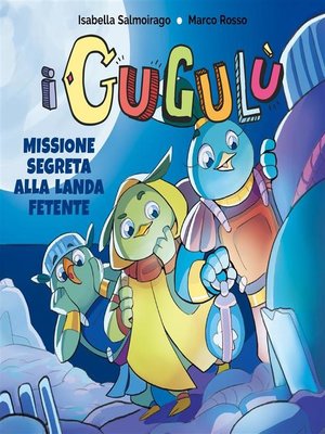cover image of I Gugulù-Missione Segreta alla Landa Fetente